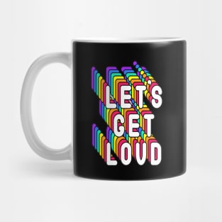 Lets Get Loved Colorful Quote Mug